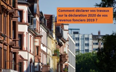 Déclaration de vos revenus fonciers 2025 : attention aux travaux et à la ligne 224